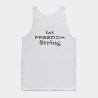 Let Freedom STRING Tank Top